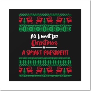 All I want  for Christmas is a smart president- trump anti-trump humor smart president christmas xmas holiday Posters and Art